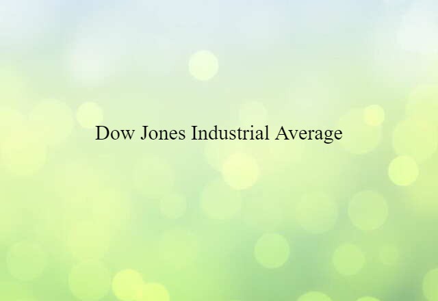 Dow Jones Industrial Average