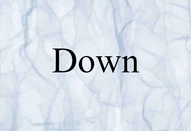 down