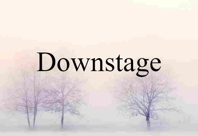 downstage