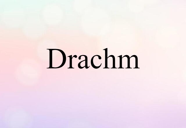 drachm