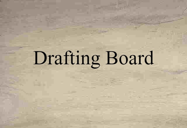 drafting board