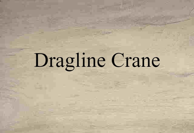 dragline crane