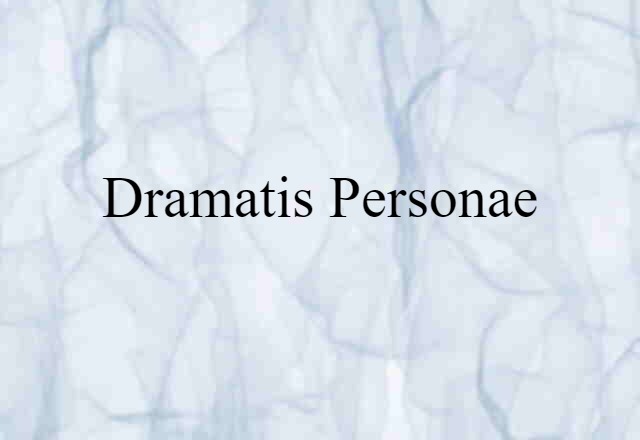 dramatis personae