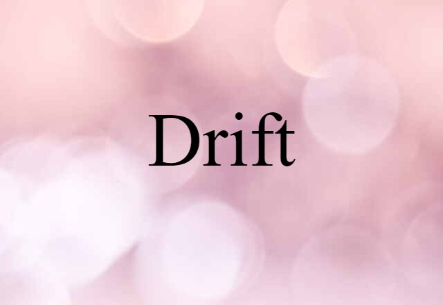 drift