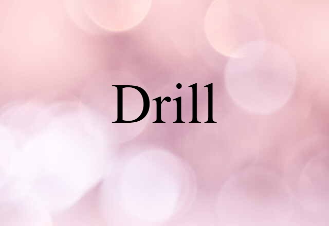 drill