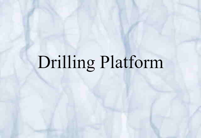 drilling platform