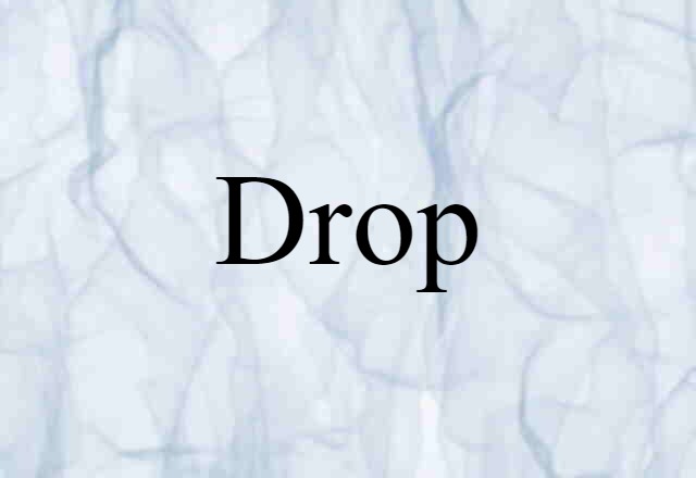 drop