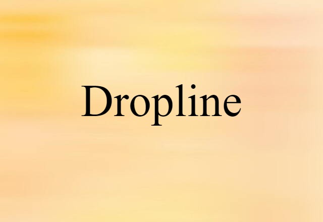 dropline