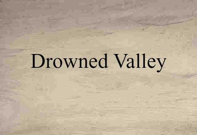 drowned valley