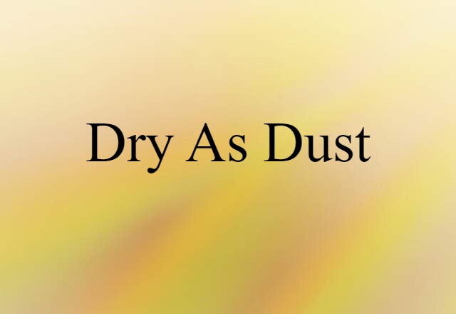 dry as dust