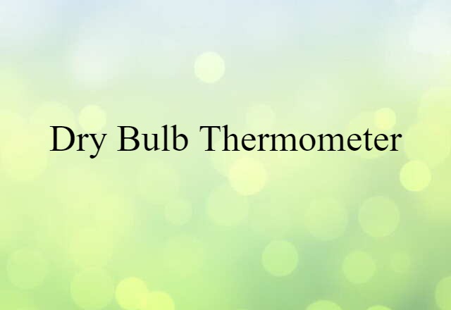 dry bulb thermometer