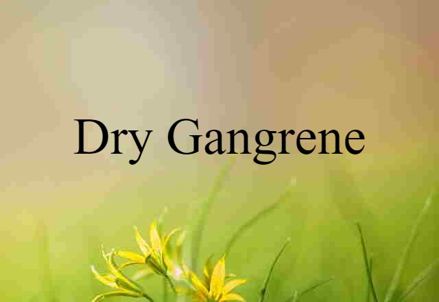 dry gangrene