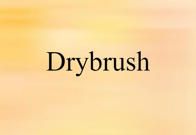 drybrush