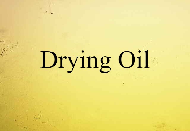 drying oil