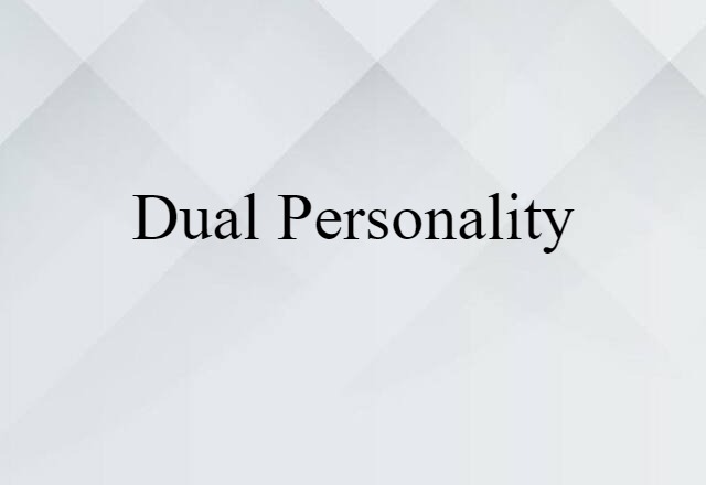 dual personality