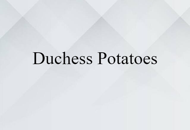 duchess potatoes