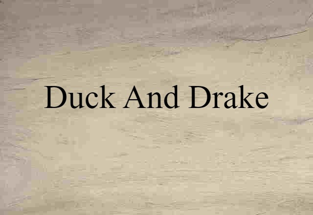 duck and drake