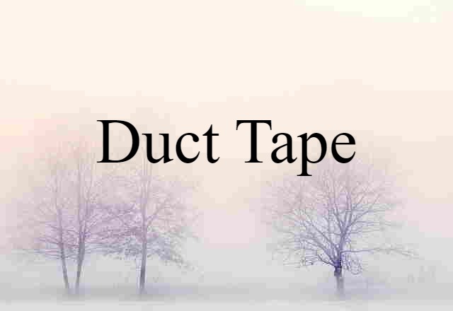 duct tape