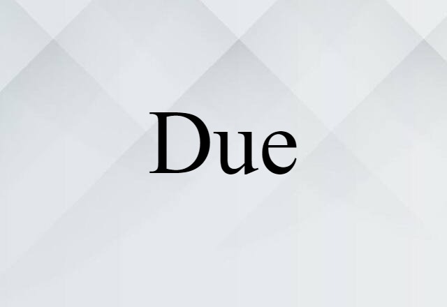 due