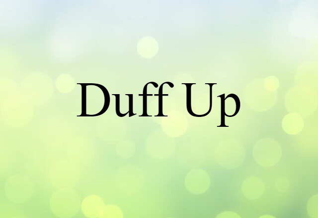 duff up