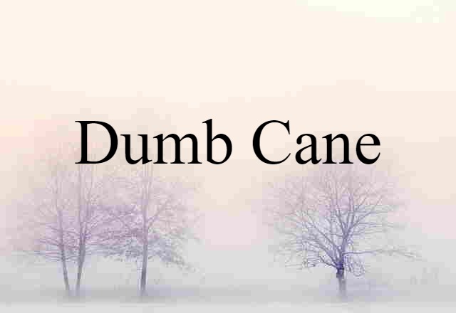 dumb cane