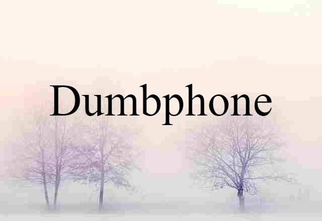 dumbphone