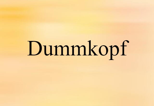 dummkopf