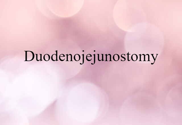 duodenojejunostomy