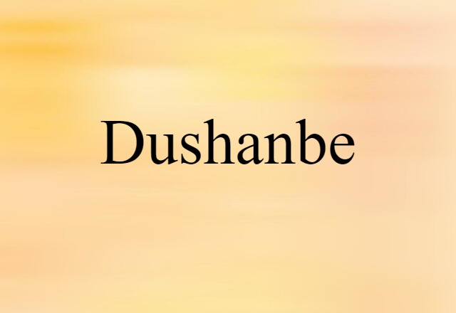 Dushanbe