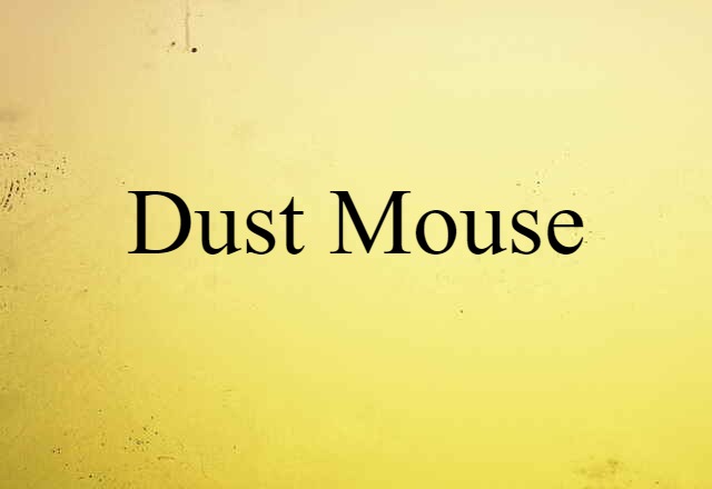 dust mouse