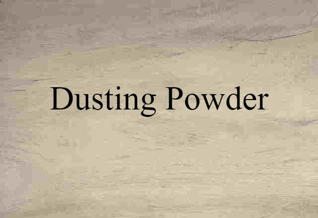 dusting powder