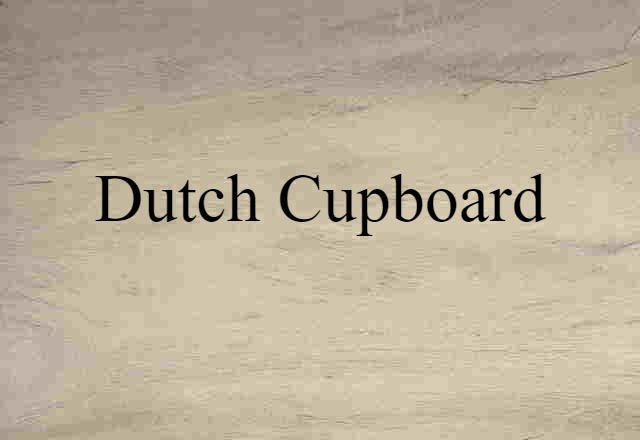 Dutch cupboard