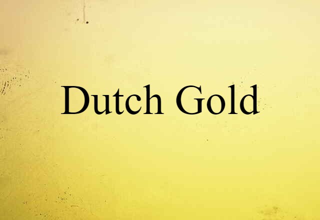 Dutch gold