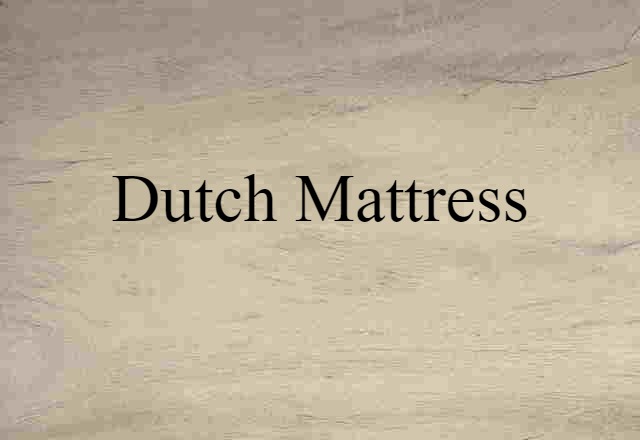 Dutch mattress