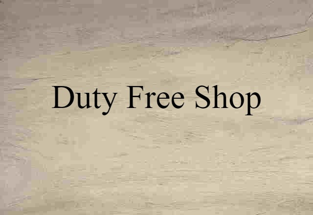 duty-free shop