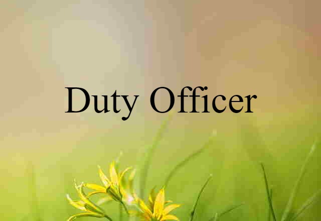 duty officer