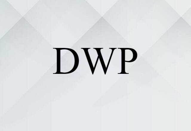 DWP (noun) Definition, Meaning & Examples