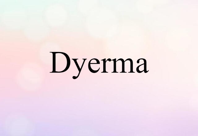 Dyerma