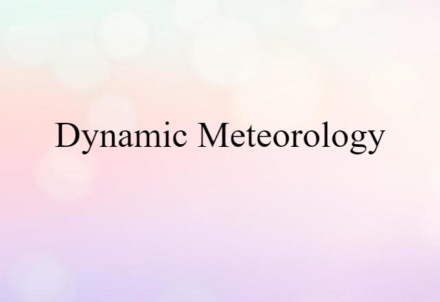 dynamic meteorology