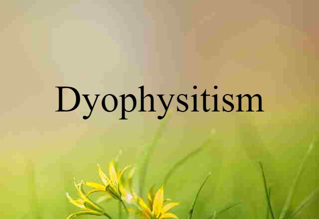 Dyophysitism