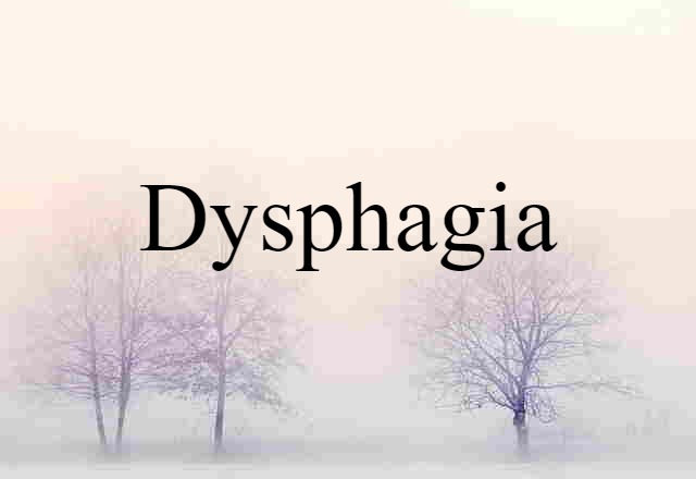 dysphagia