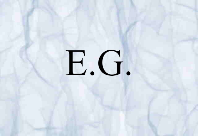 E.g. (noun) Definition, Meaning & Examples