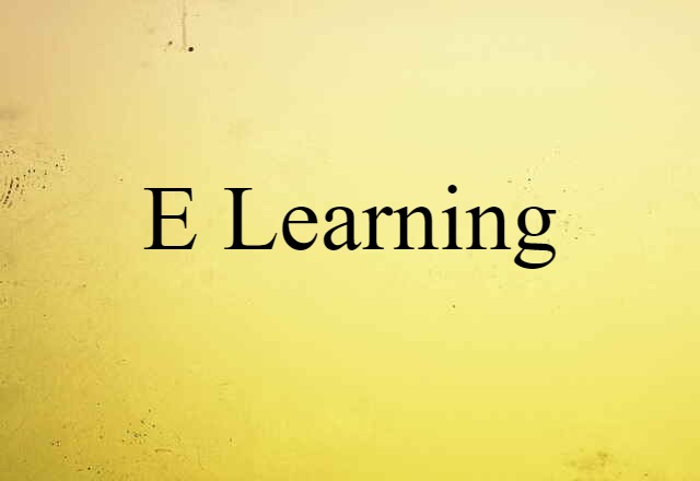 E-learning (noun) Definition, Meaning & Examples