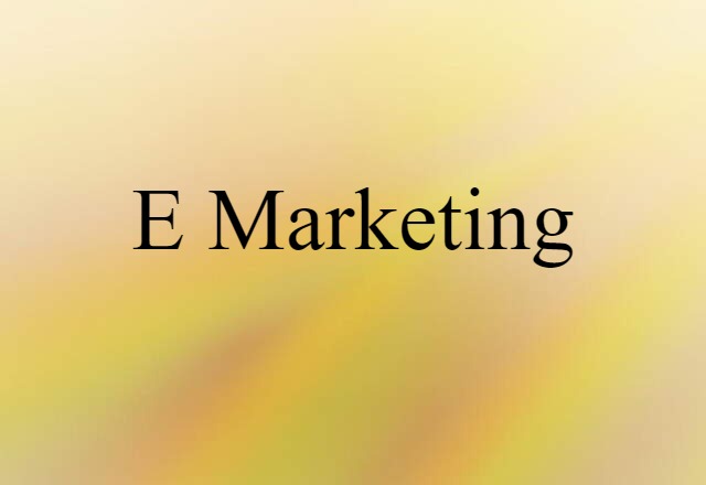 E-marketing (noun) Definition, Meaning & Examples