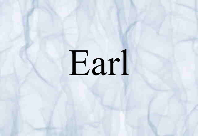 Earl (noun) Definition, Meaning & Examples