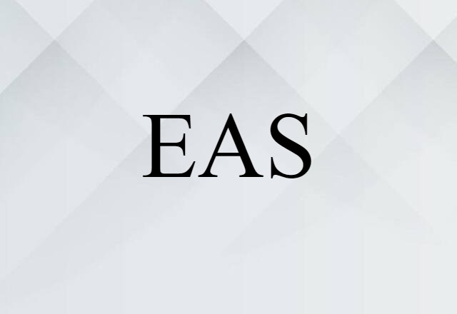 EAS (noun) Definition, Meaning & Examples