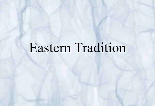 Eastern tradition