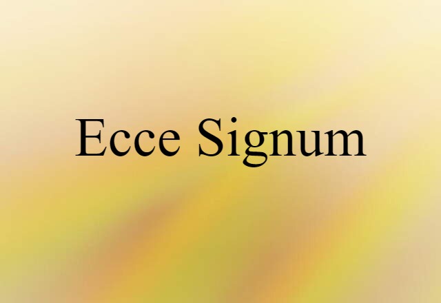 ecce signum