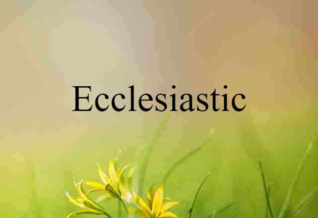 ecclesiastic