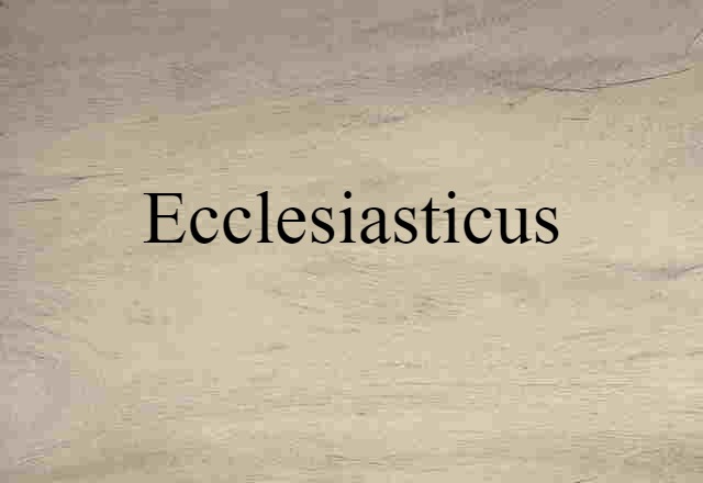 Ecclesiasticus